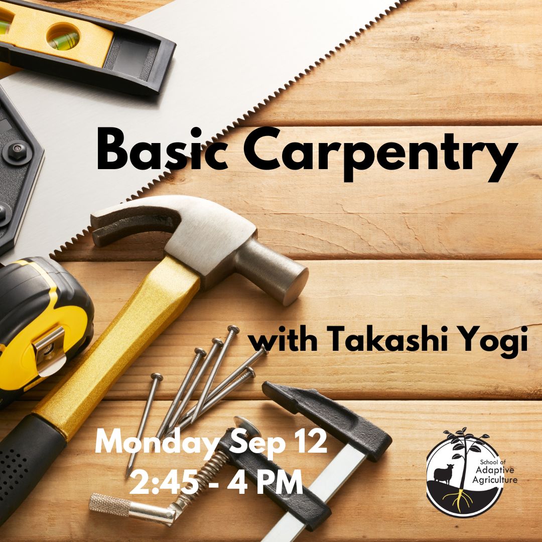 Basic Carpentry Skills 101 April 14-15, 2023